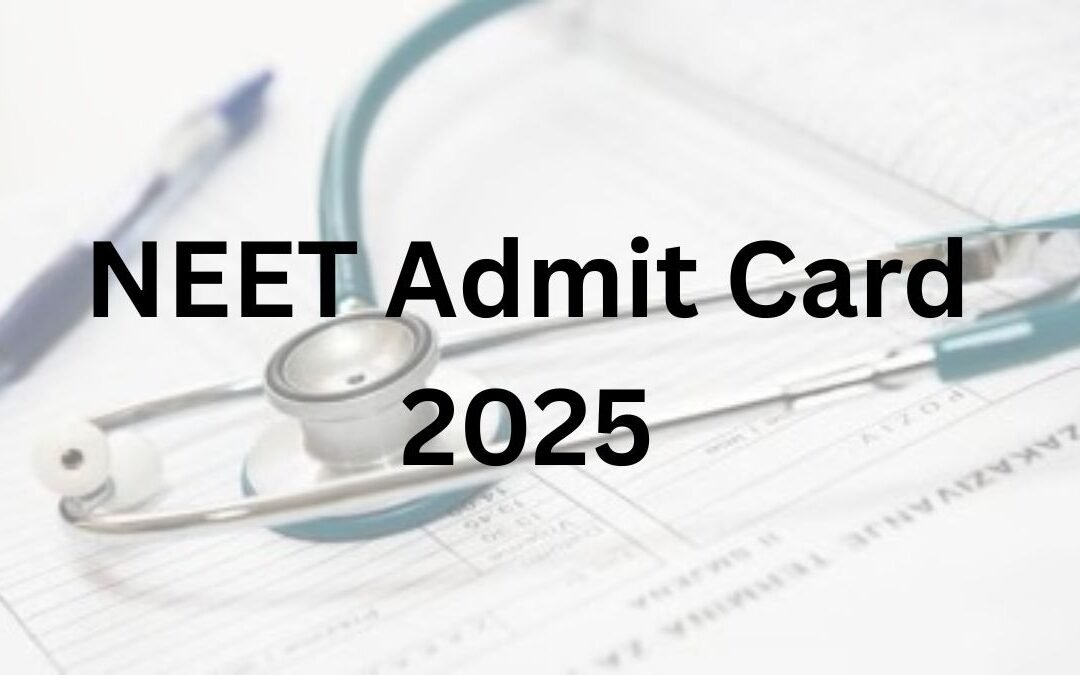 NEET UG 2025 ਦੇ ਐਡਮਿਟ ਕਾਰਡ 1 ਮਈ ਨੂੰ ਹੋਵੇਗਾ ਜਾਰੀ? ਜਾਣੋ ਕਿਵੇਂ ਕਰ ਸਕਦੇ ਹੋ ਡਾਊਨਲੋਡ
