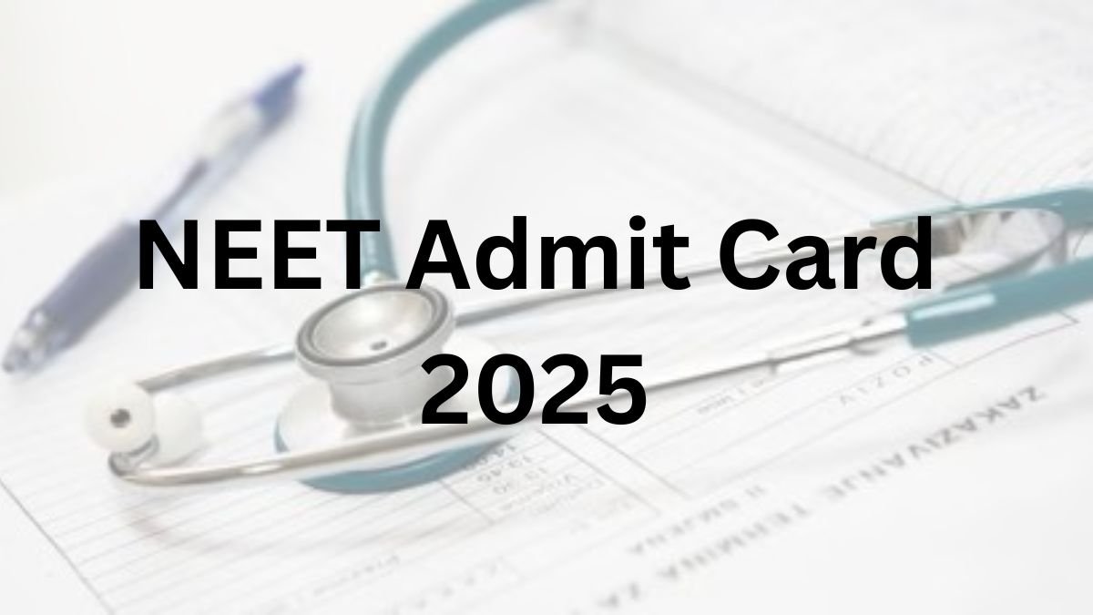 NEET UG 2025 ਦੇ ਐਡਮਿਟ ਕਾਰਡ 1 ਮਈ ਨੂੰ ਹੋਵੇਗਾ ਜਾਰੀ? ਜਾਣੋ ਕਿਵੇਂ ਕਰ ਸਕਦੇ ਹੋ ਡਾਊਨਲੋਡ