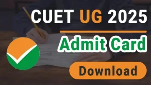 CUET UG 2025 admit card