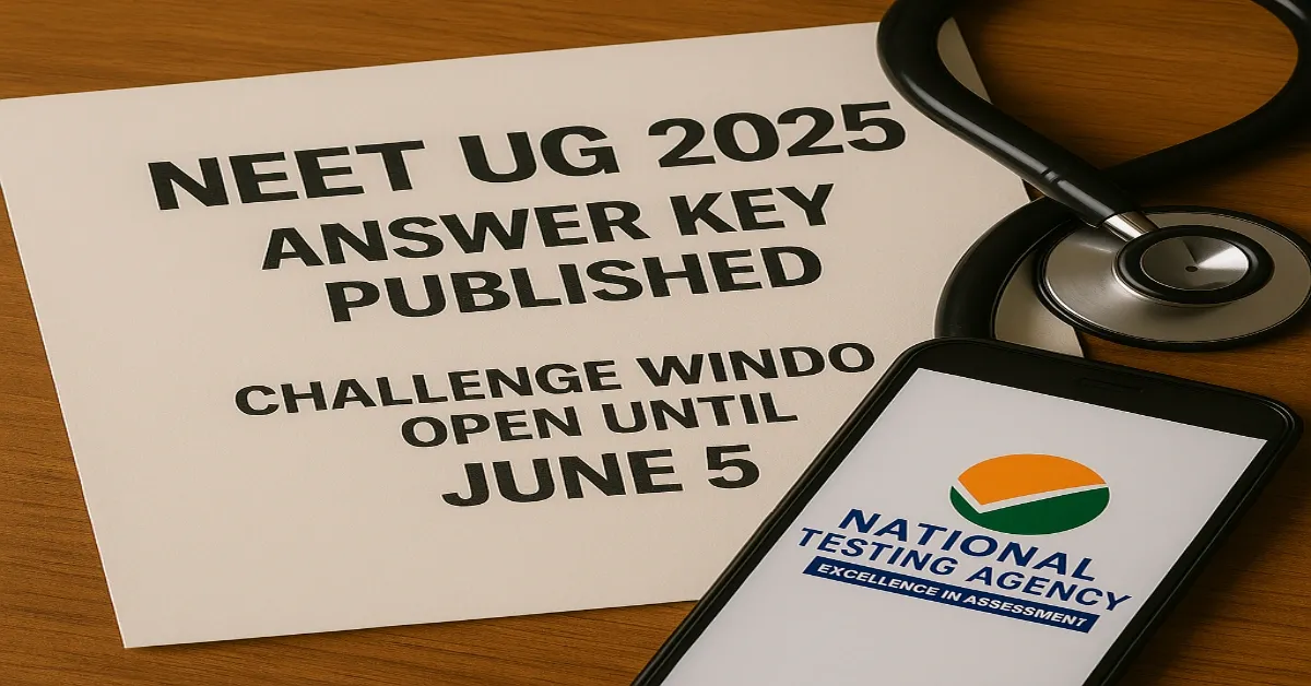 NEET UG 2025: NEET UG Answer Key ‘ਤੇ ਇਤਰਾਜ਼ ਉਠਾਉਣ ਦਾ ਅੱਜ ਆਖਰੀ ਮੌਕਾ, ਜਾਣੋ ਆਸਾਨ ਤਰੀਕਾ