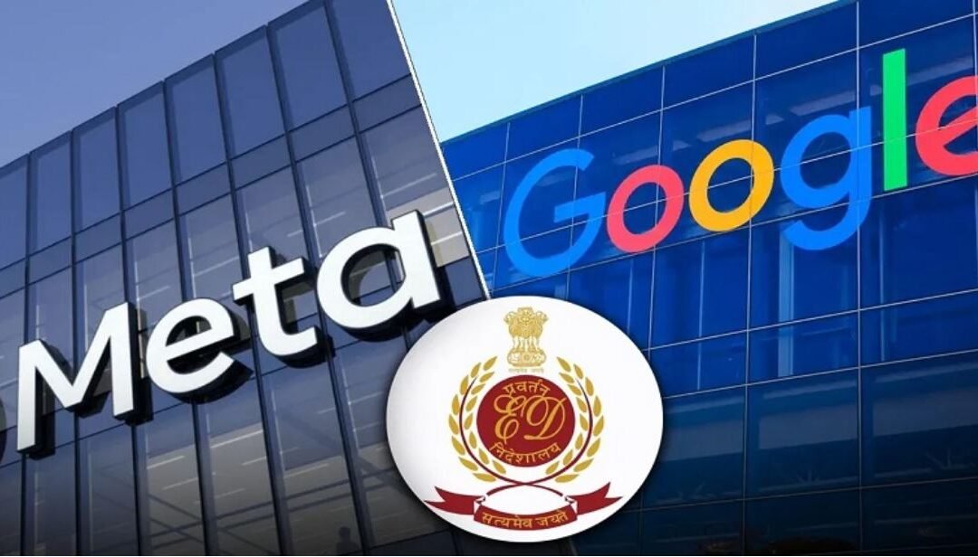 Google ਅਤੇ Meta ਨੂੰ ED ਦਾ ਨੋਟਿਸ, ਔਨਲਾਈਨ ਸੱਟੇਬਾਜ਼ੀ ਐਪ ਮਾਮਲੇ ‘ਚ ਕਰੇਗੀ ਪੁੱਛਗਿੱਛ