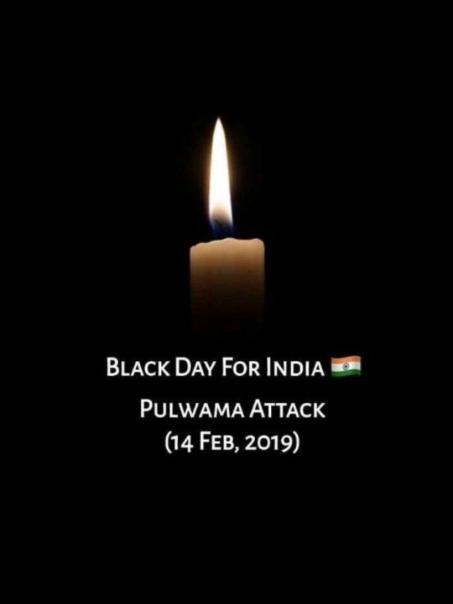 BLACK DAY (14 FEB, 2019)